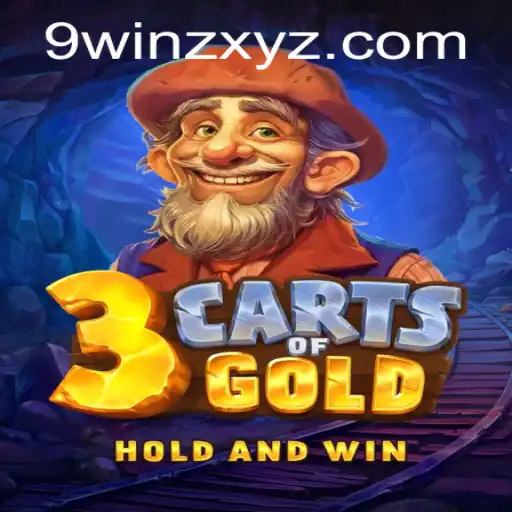 Exploring 3cartsOfGold: A Journey to Fortune with 9winz