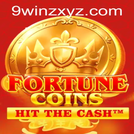 FortuneCoins: Exploring the Exciting World of 9winz